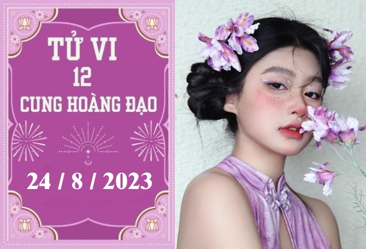 Tử vi vui 12 cung hoàng đạo ngày 24/8: Song Tử phát triển, Song Ngư nóng vội