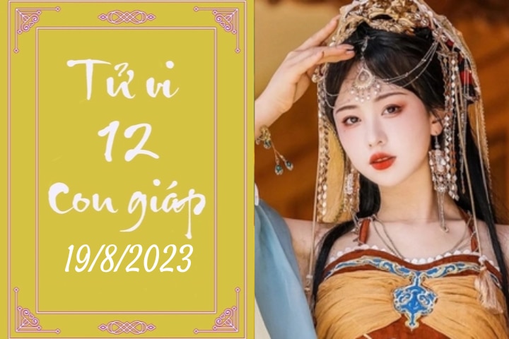 Tử vi vui 12 con giáp hôm nay ngày 19/8/2023: Tuất chú tâm, Ngọ thịnh vượng (Ảnh minh họa).