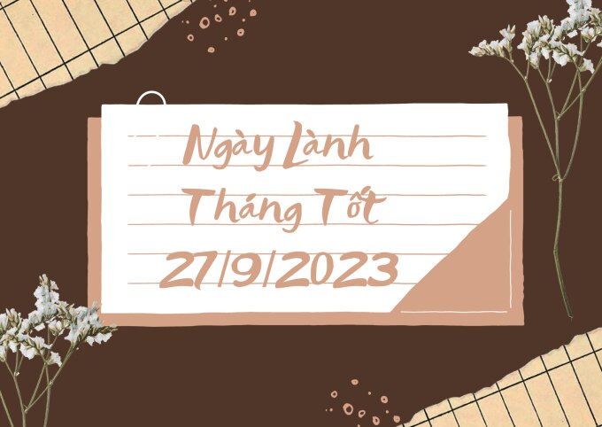 Xem ngày lành tháng tốt 27/9/2023: Nên tránh cải tạo nhà cửa nhưng có thể khai trương buôn bán