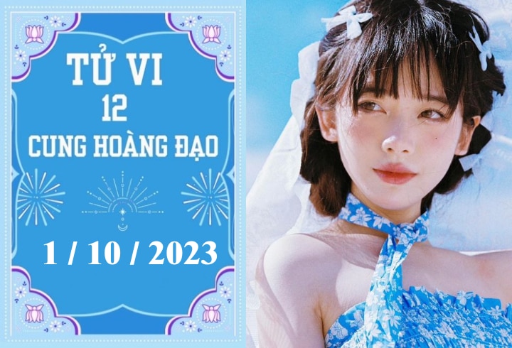 Tử vi vui 12 cung hoàng đạo ngày 1/10: Nhân Mã may mắn, Cự Giải ổn định