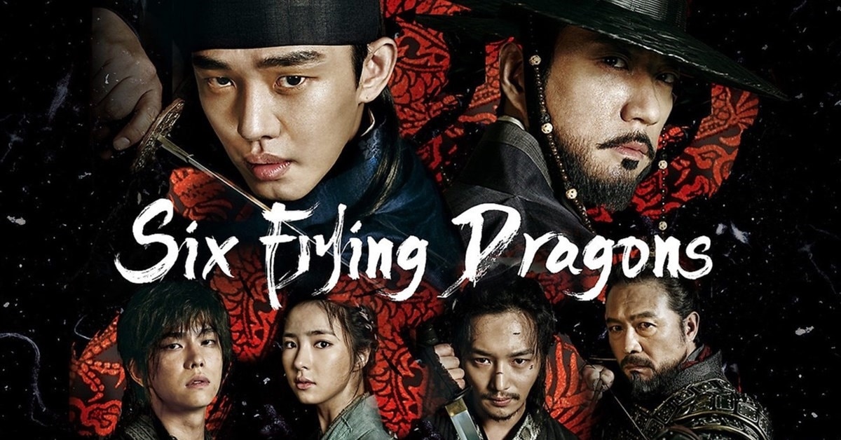 Nội dung phim Six Flying Dragons - Lục Long Tranh Bá có đáng xem không