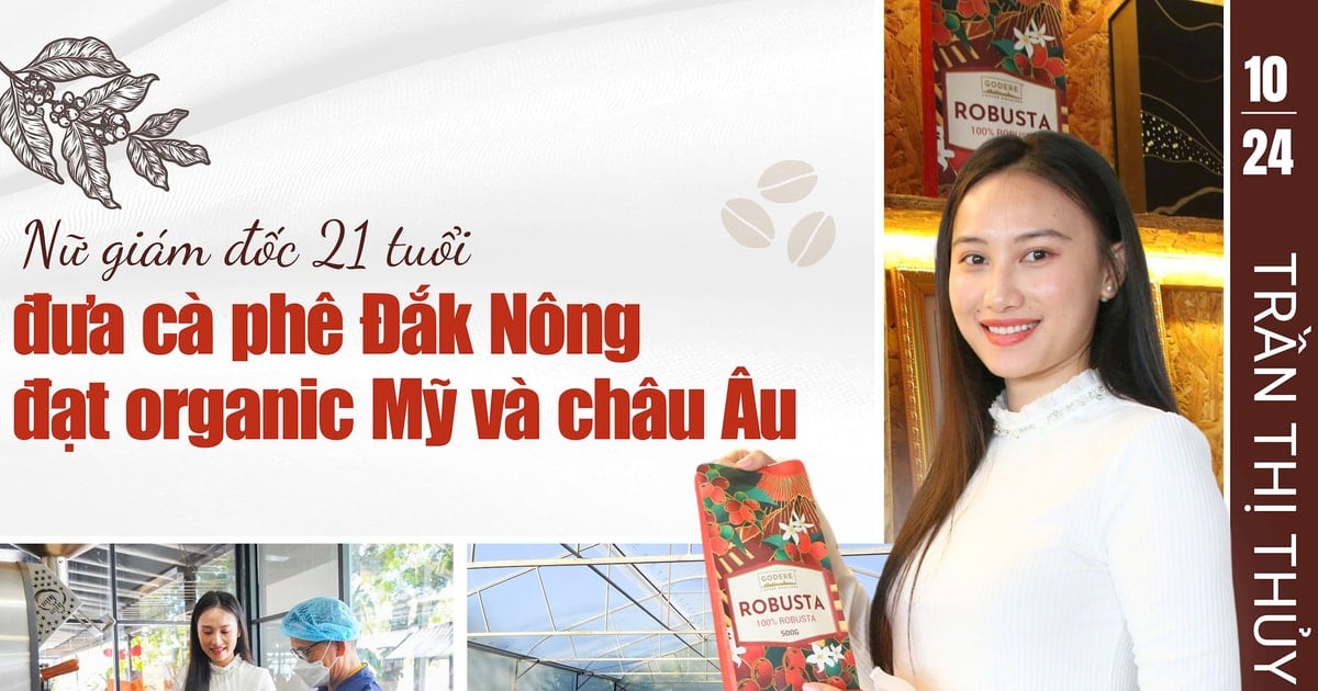 Nữ giám đốc 21 tuổi đưa cà phê Đắk Nông đạt organic Mỹ và châu Âu