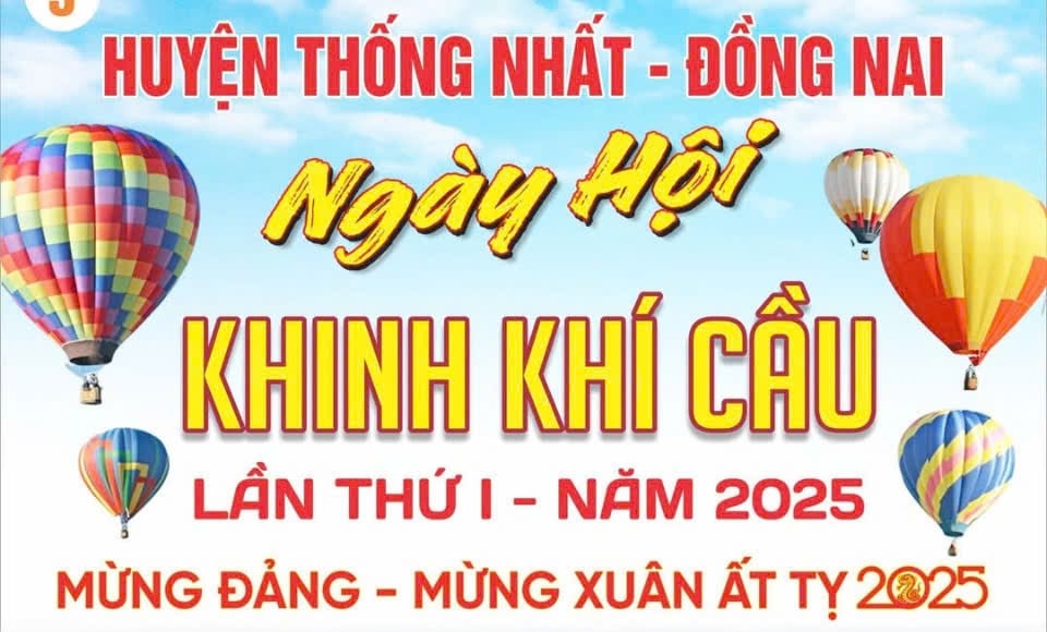 Thống Nhất sẽ tổ chức Ngày hội Khinh khí cầu năm 2025.