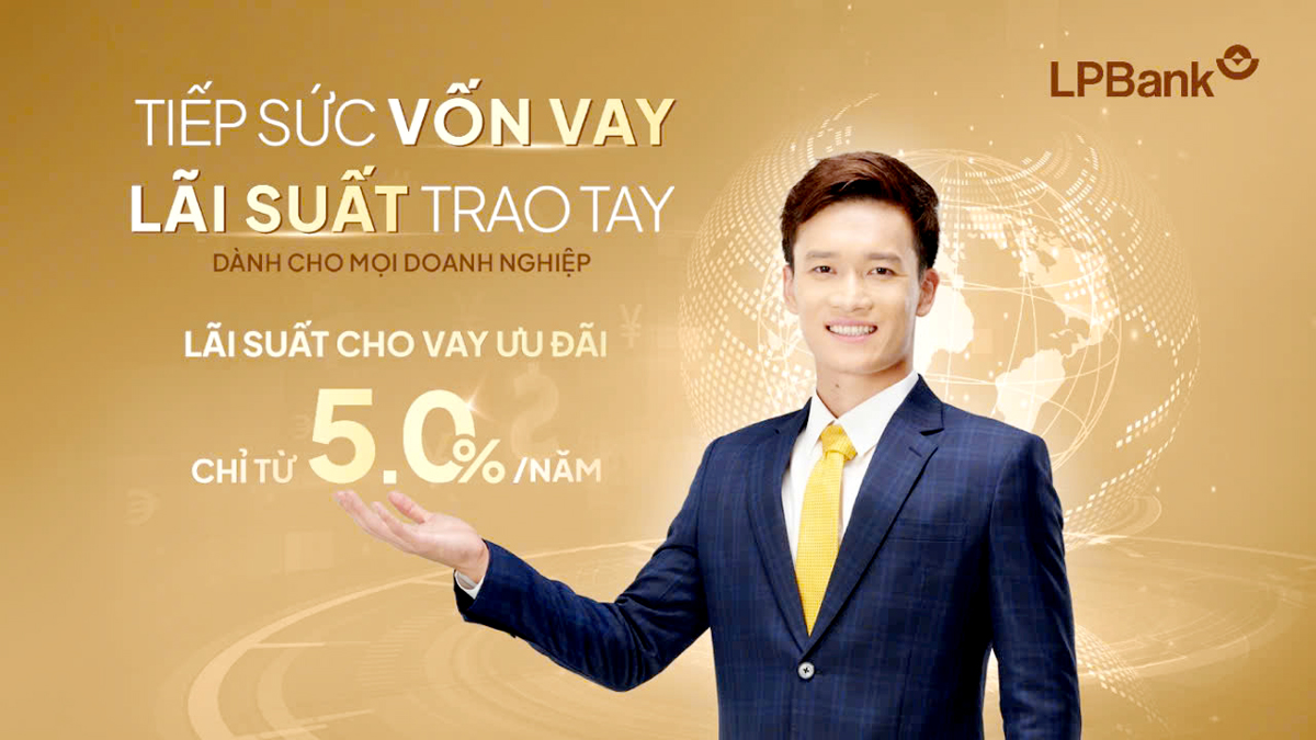 LPBank triển khai chương trình “Tiếp sức vốn vay – Lãi suất trao tay” với tổng hạn mức đến 3.000 tỷ đồng, lãi suất cho vay ưu đãi chỉ từ 5,0%/năm. Ảnh: LPBank