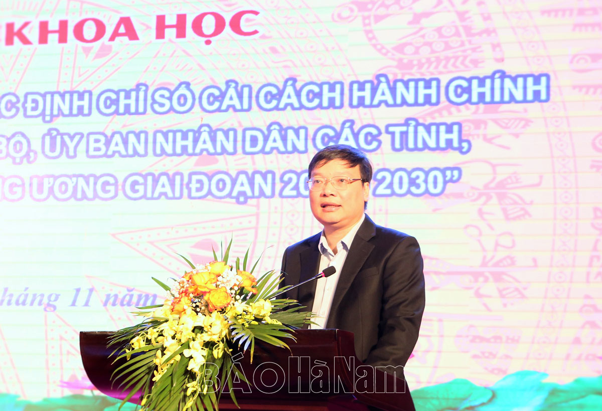 Hội thảo khoa học góp ý sửa đổi bổ sung đề án xác định Chỉ số CCHC giai đoạn 2022  2030