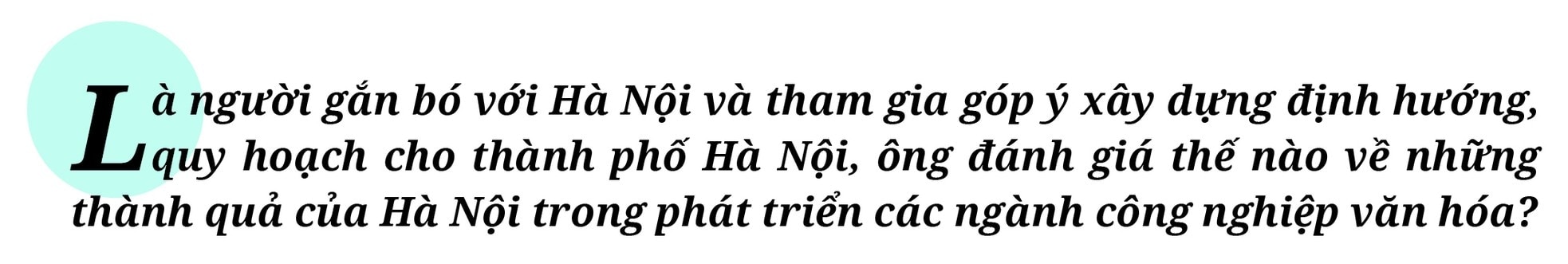 Để công nghiệp văn hóa Thủ đô cất cánh - Bài cuối: Tiên phong, quyết tâm đưa văn hóa lên hàng đầu ảnh 14