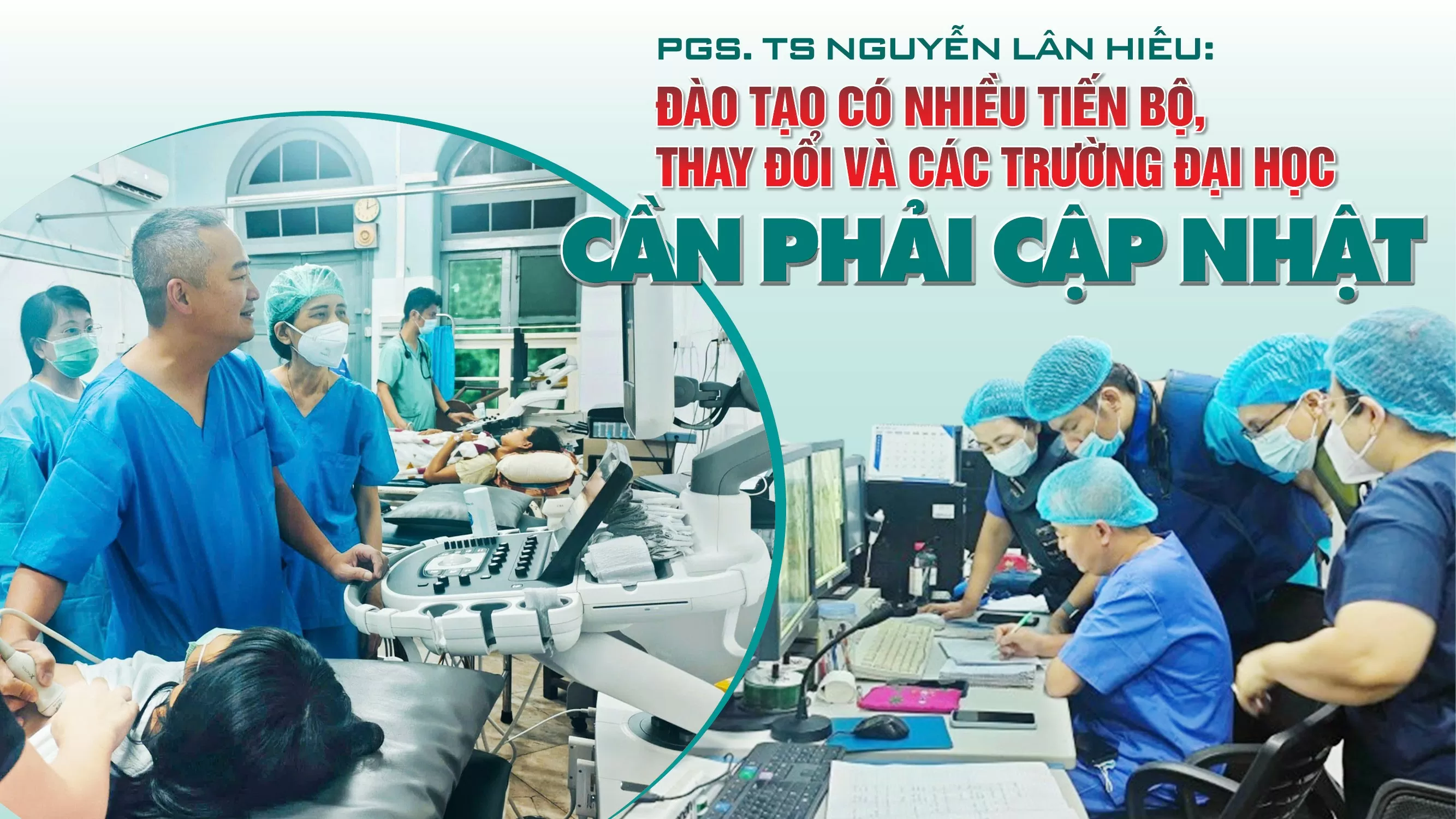 PGS. TS Nguyễn Lân Hiếu: Đào tạo có nhiều tiến bộ, thay đổi và các trường đại học cần phải cập nhật