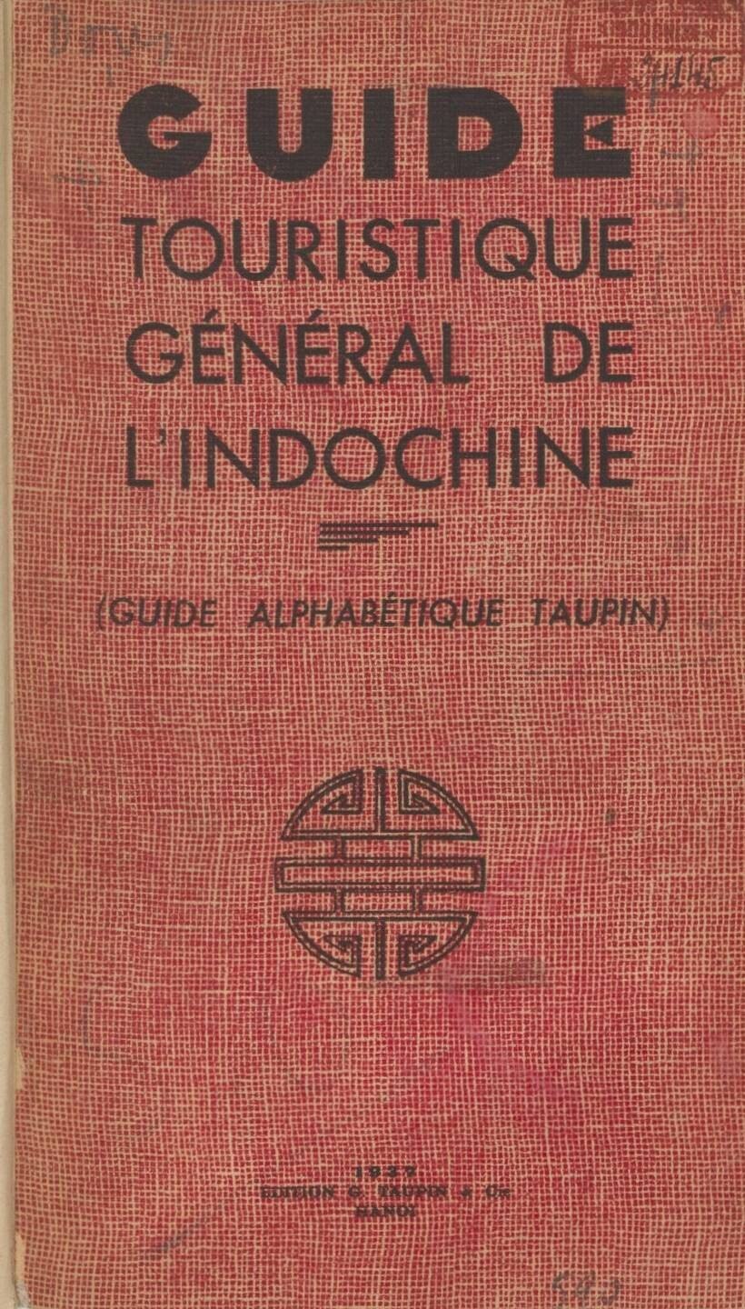 Bìa sách hướng dẫn du lịch Đông Dương do G.Taupin & Cie xuất bản, nguồn: TVQG Pháp