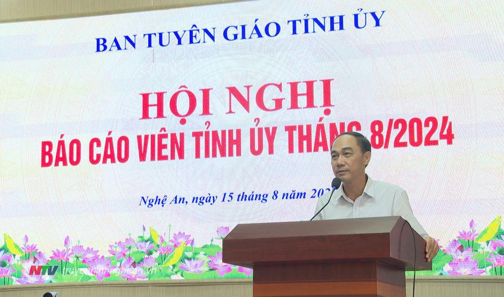 Đồng chí Trần Quốc Khánh - Phó trưởng ban Tuyên giáo Tỉnh ủy định hướng một số nội dung tuyên truyền trọng tâm trong tháng 8/2024.