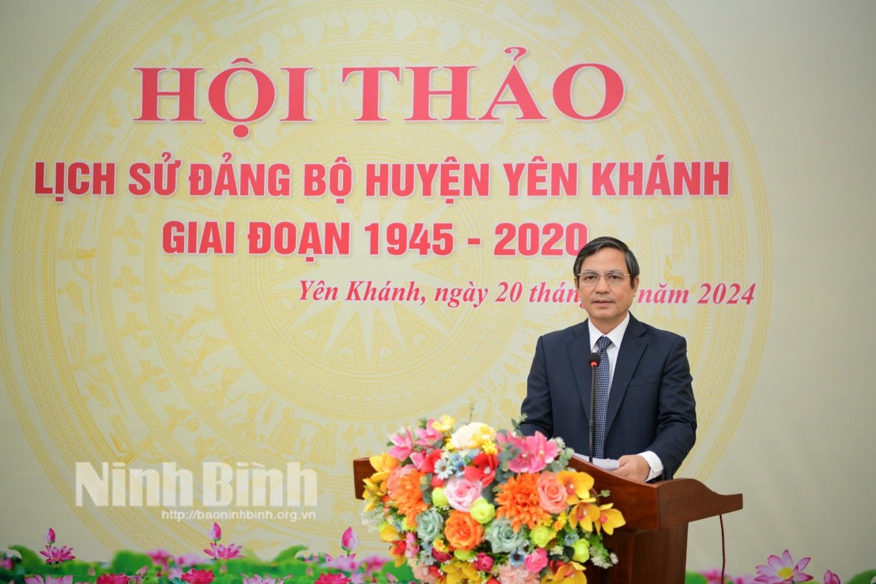 Hội thảo Lịch sử Đảng bộ huyện Yên Khánh giai đoạn 1945 2020