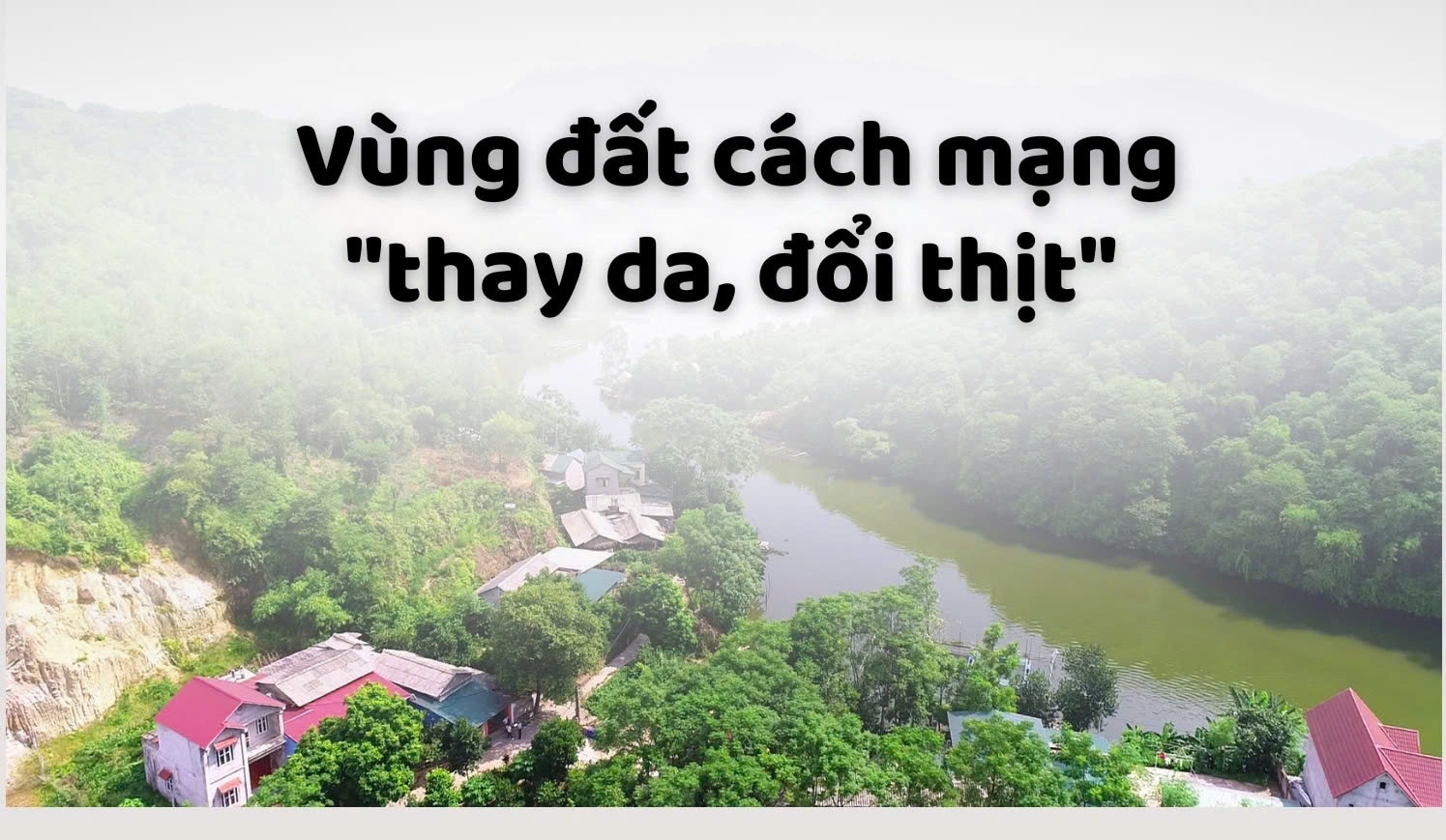 Tháng Tám trên vùng đất chiến khu xưa