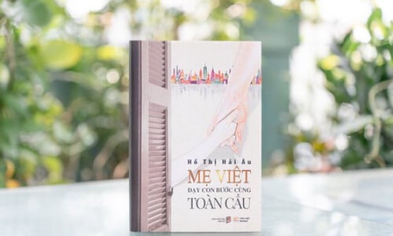 Mẹ Việt dạy con bước cùng toàn cầu