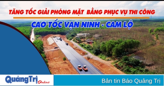 Tăng tốc giải phóng mặt bằng phục vụ thi công cao tốc Vạn Ninh