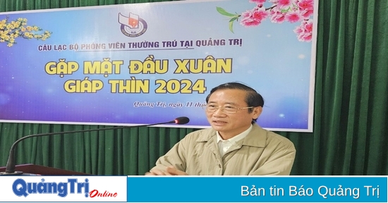 Câu lạc bộ Phóng viên thường trú tại Quảng Trị gặp mặt đầu năm