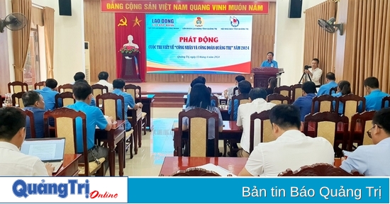 Concurso de redacción sobre "Trabajadores y sindicatos de la provincia de Quang Tri" en 2024