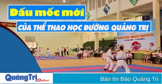 Dấu mốc mới của thể thao học đường Quảng Trị