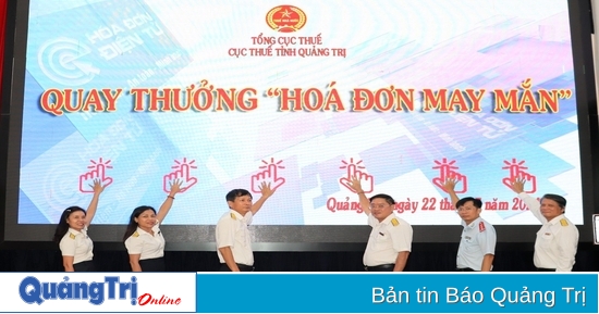 Quay thưởng “Hóa đơn may mắn” kỳ IX, quý II/2024