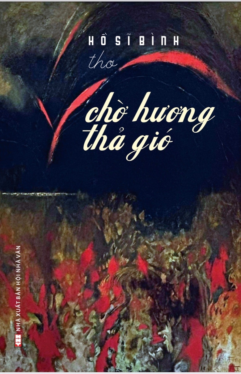 Khao khát tìm hương qua thơ Hồ Sĩ Bình