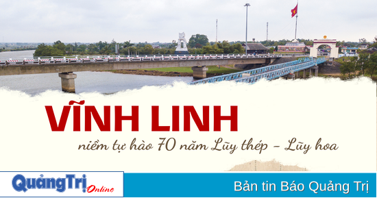 “Vĩnh Linh truyền thống anh hùng và khát vọng phát triển”