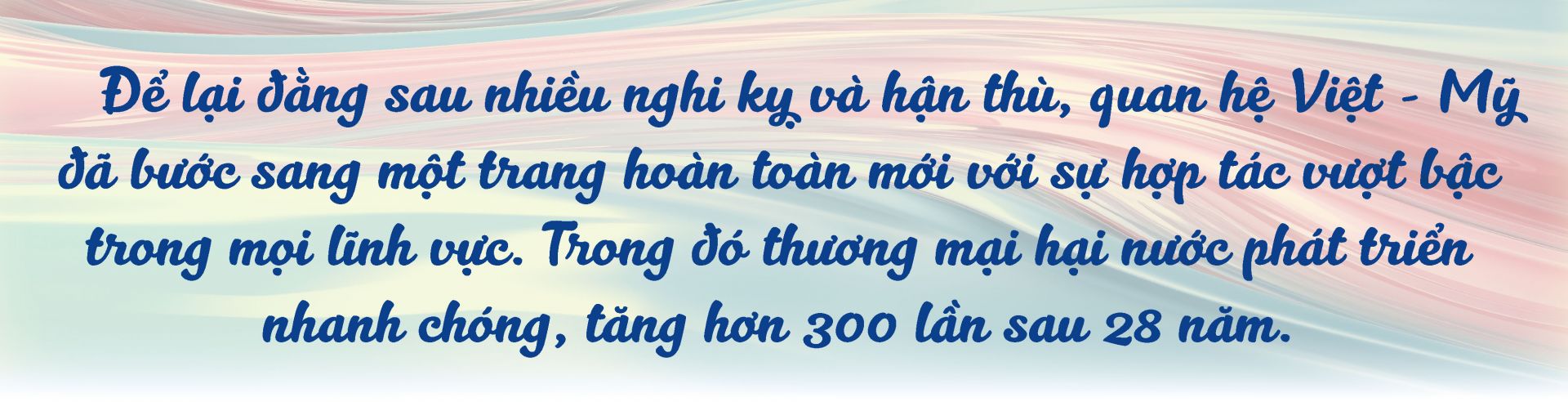 Quan hệ Việt-Mỹ: Tan sương đầu ngõ, đơm hoa kết trái