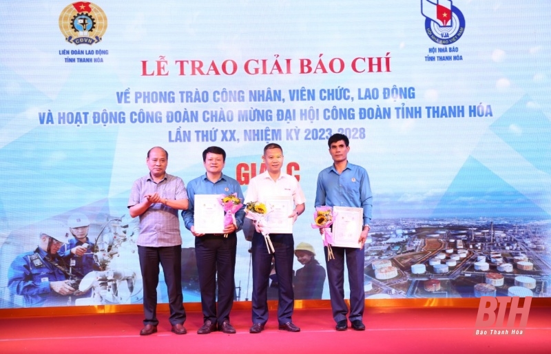 Trao Giải báo chí về phong trào công nhân, viên chức, lao động và hoạt động Công đoàn chào mừng Đại hội Công đoàn tỉnh Thanh Hóa lần thứ XX