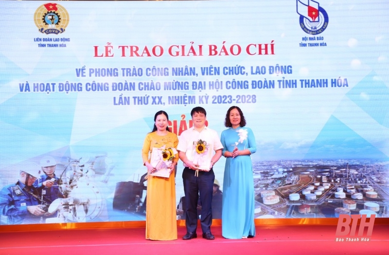 Trao Giải báo chí về phong trào công nhân, viên chức, lao động và hoạt động Công đoàn chào mừng Đại hội Công đoàn tỉnh Thanh Hóa lần thứ XX