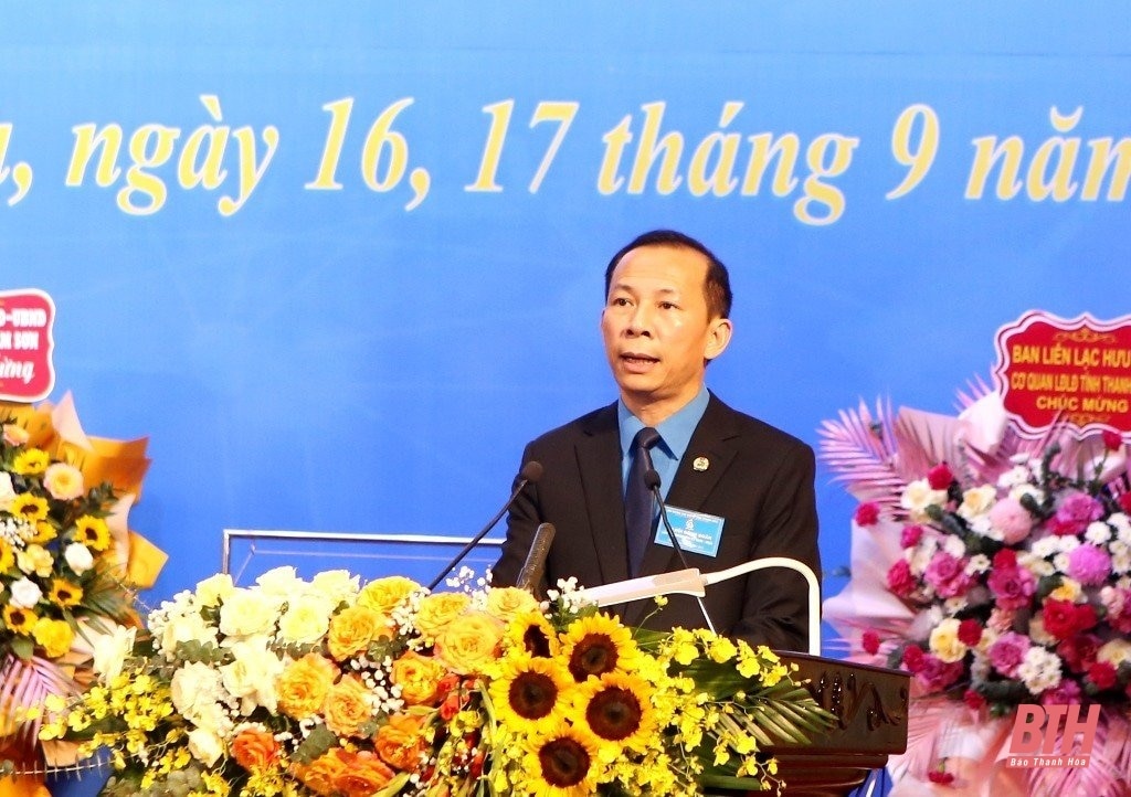 Đại hội Công đoàn tỉnh Thanh Hóa lần thứ XX, nhiệm kỳ 2023-2028