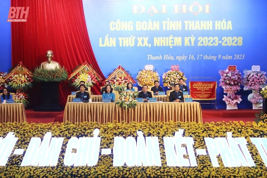 Đại hội Công đoàn tỉnh Thanh Hóa lần thứ XX, nhiệm kỳ 2023-2028