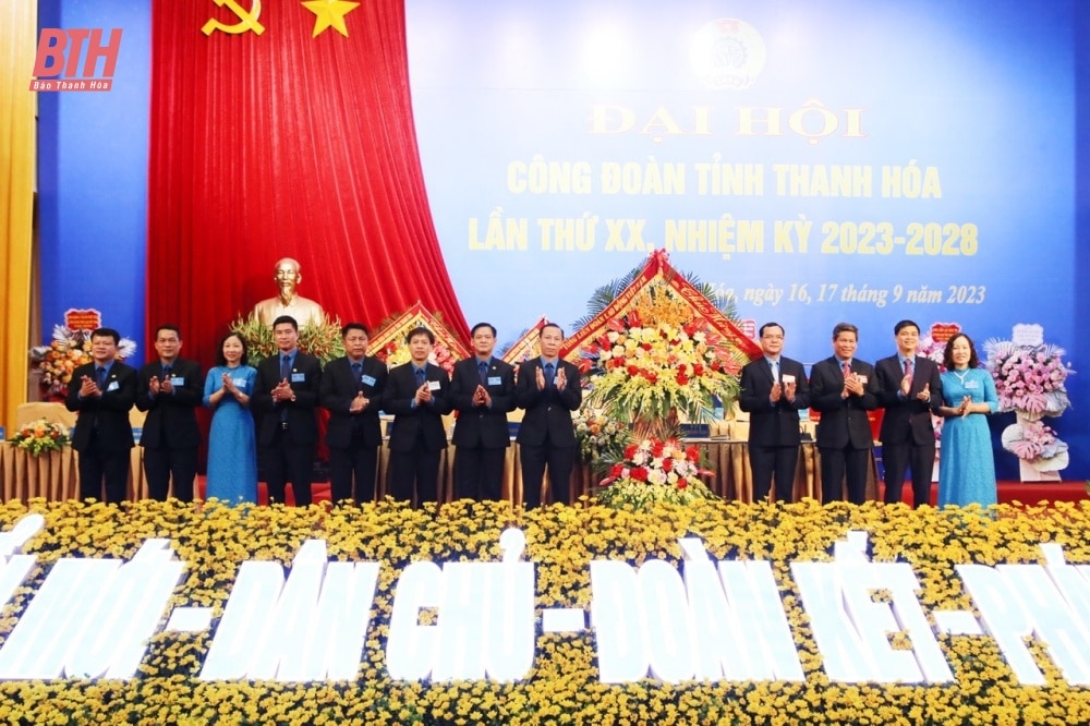 Đại hội Công đoàn tỉnh Thanh Hóa lần thứ XX, nhiệm kỳ 2023-2028