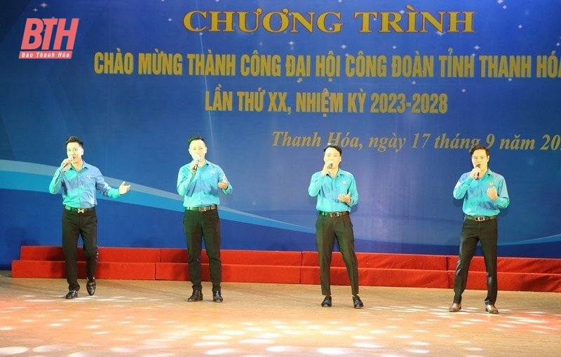 Chương trình chào mừng thành công Đại hội Công đoàn tỉnh Thanh Hóa lần thứ XX, nhiệm kỳ 2023-2028