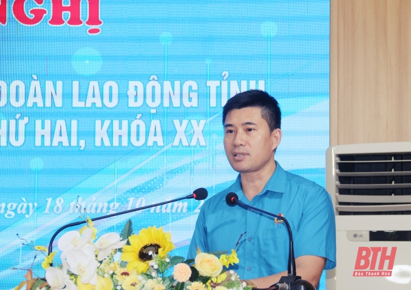 Hội nghị Ban Chấp hành Liên đoàn Lao động tỉnh Thanh Hoá lần thứ hai, khoá XX, nhiệm kỳ 2023 – 2028