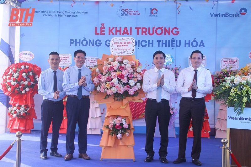 Vietinbank Bắc Thanh Hóa khai trương Phòng giao dịch tại huyện Thiệu Hóa