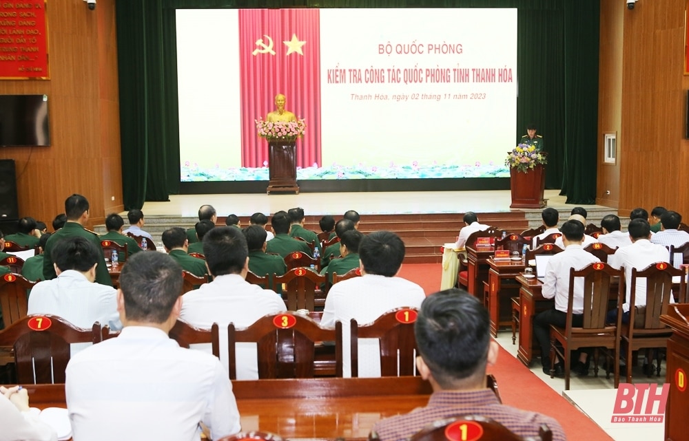 Đoàn kiểm tra của Bộ Quốc phòng kiểm tra công tác quốc phòng năm 2023 tại Thanh Hóa