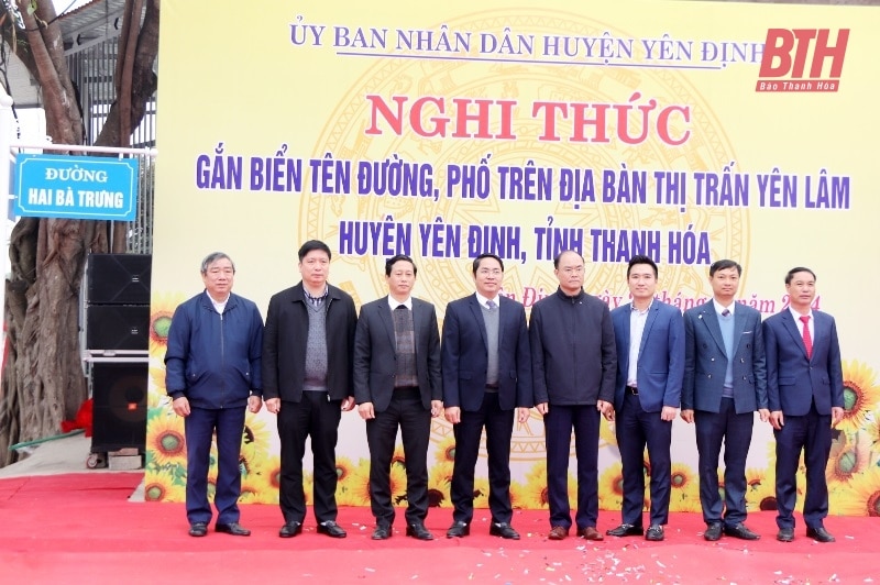 Công bố Nghị quyết của HĐND tỉnh về việc đặt tên đường, phố trên địa bàn các thị trấn: Quán Lào, Thống Nhất, Quý Lộc và Yên Lâm (Yên Định)