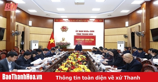 Phiên họp UBND tỉnh tháng 3/2024: Thảo luận, cho ý kiến vào một số tờ trình về phương án, kế hoạch thực hiện mục tiêu phát triển kinh tế