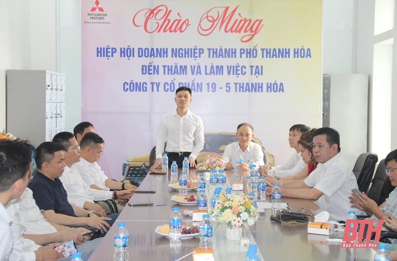 Hiệp hội Doanh nghiệp TP Thanh Hoá thăm và làm việc với doanh nghiệp hội viên