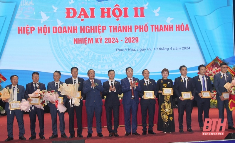 Đại hội Hiệp hội Doanh nghiệp TP Thanh Hóa lần thứ II, nhiệm kỳ 2024-2029