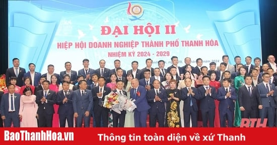 Đại hội Hiệp hội Doanh nghiệp TP Thanh Hóa lần thứ II, nhiệm kỳ 2024-2029