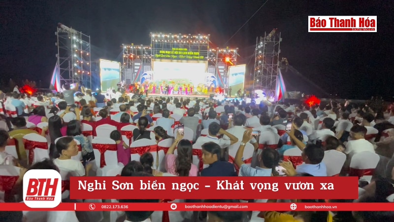 Nghi Sơn biển ngọc - Khát vọng vươn xa