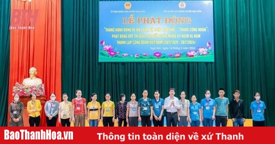 Nga Sơn phát động “Tháng hành động về an toàn, vệ sinh lao động”, “Tháng Công nhân” năm 2024