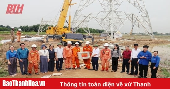 Lãnh đạo huyện Đông Sơn thăm, tặng quà lực lượng thi công dự án đường dây 500kV mạch 3