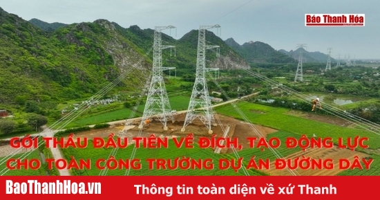 Gói thầu đầu tiên về đích, tạo động lực cho toàn công trường Dự án Đường 500 kV mạch 3