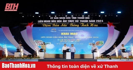 Khai mạc Liên hoan văn hóa ẩm thực xứ Thanh năm 2024: “Đậm bản sắc