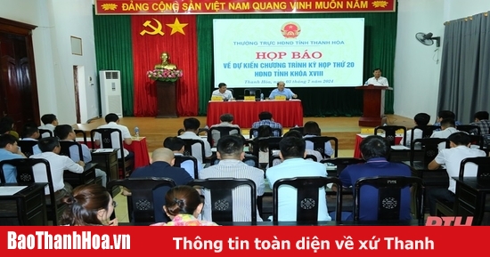 Họp báo về dự kiến chương trình Kỳ họp thứ 20, HĐND tỉnh khóa XVIII