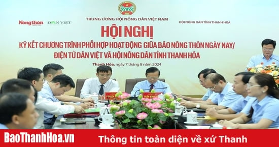 Báo Nông thôn Ngày nay/điện tử Dân Việt và Hội Nông dân tỉnh Thanh Hóa đồng hành tiếp sức cùng nông dân