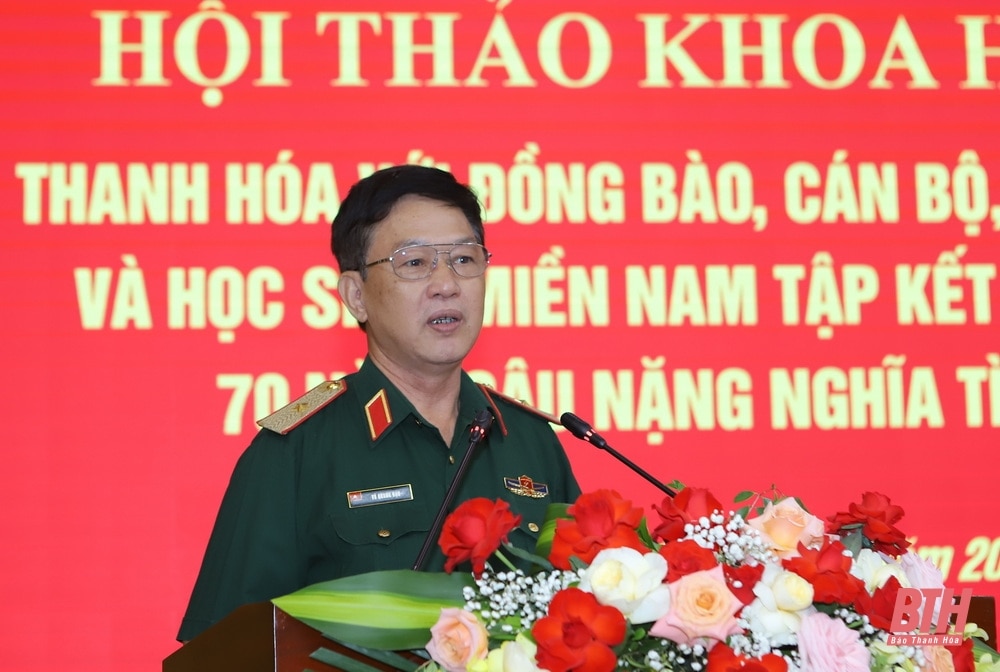 Hội thảo khoa học Thanh Hóa với đồng bào, cán bộ, chiến sĩ và học sinh miền Nam tập kết ra Bắc - 70 năm sâu nặng nghĩa tình”