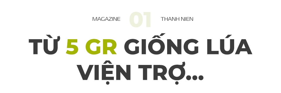 Người mang khát vọng gạo Việt ra thế giới- Ảnh 1.