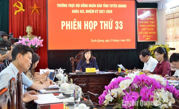 Thường trực HĐND tỉnh tổ chức phiên họp thứ 33