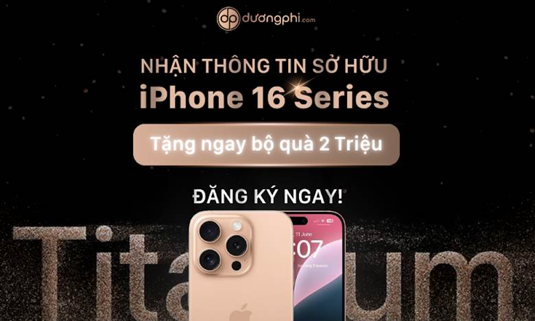 
Đặt ngay iPhone 16 tại Dương Phi Mobile