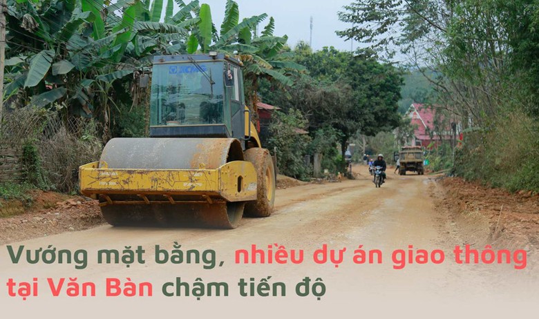 Vướng mặt bằng, nhiều dự án giao thông tại Văn Bàn chậm tiến độ ảnh 1